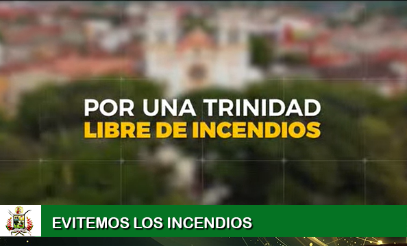 POR UNA TRINIDAD LIBRE DE INCENDIOS