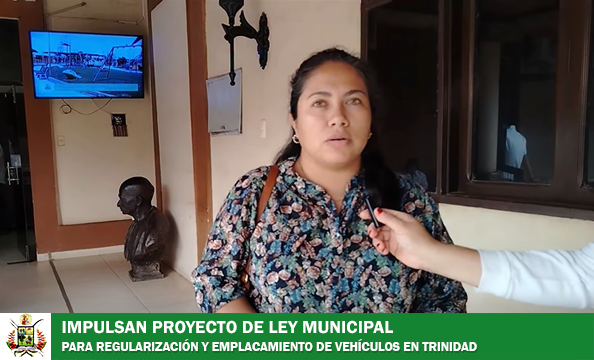 LA CONCEJAL DANTES BUSCA ENRIQUECER CON SU PROPUESTA UN PROYECTO DE LEY MUNICIPAL CON EL QUE CUENTA EL EJECUTIVO PARA LA REGULARIZACIÓN Y EMPLACAMIENTO DE VEHÍCULOS EN TRINIDAD 