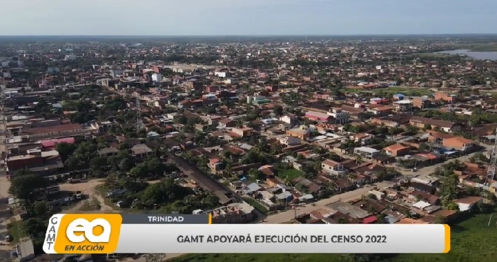 GAMT APOYARÁ EJECUCIÓN DEL CENSO 2022